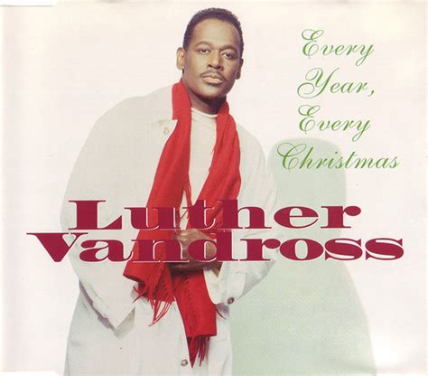 Luther Vandross Every Year Every Christmas