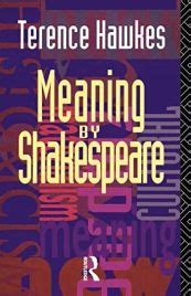 Meaning By Shakespeare Hawkes Terence Emeritus 237827727 Erli Pl