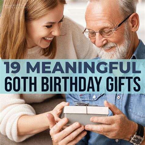 Meaningful 60Th Birthday Gifts In 2020 Happy 60Th Birthday Wishes