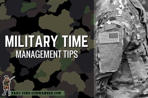 Military Time Management Quotes Tips Ideas