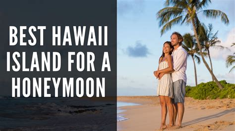 Must Read How To Plan The Ultimate Hawaii Honeymoon Hawaii Honeymoon