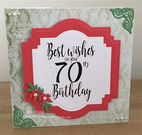 My Craft Room Makes 70Th Birthday Card