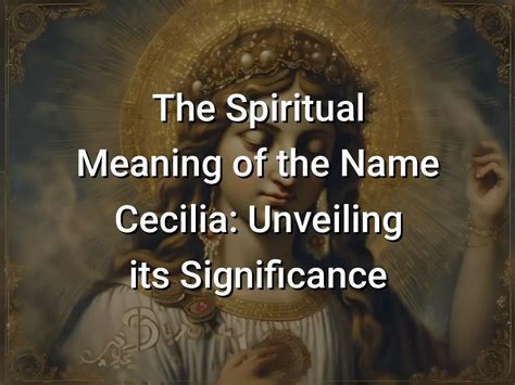 Name Meaning Of Cecilia