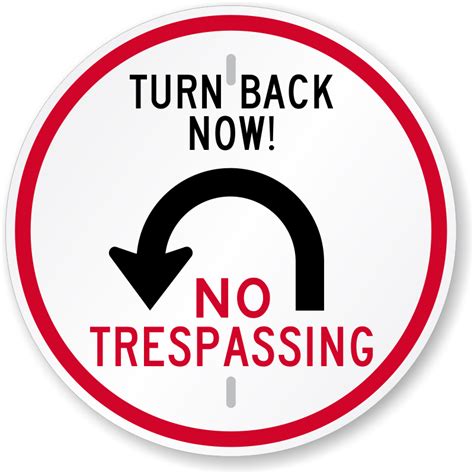 No Trespassing Sign Turn Back Now Ships Fast Sku K 0139