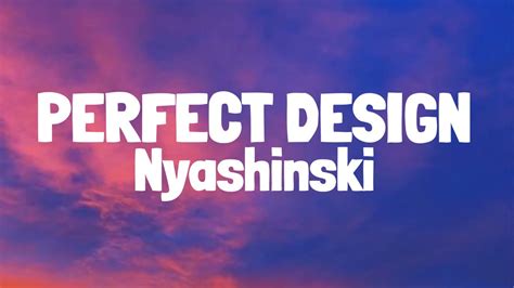 Nyashinski Perfect Design Lyrics Chords Chordify