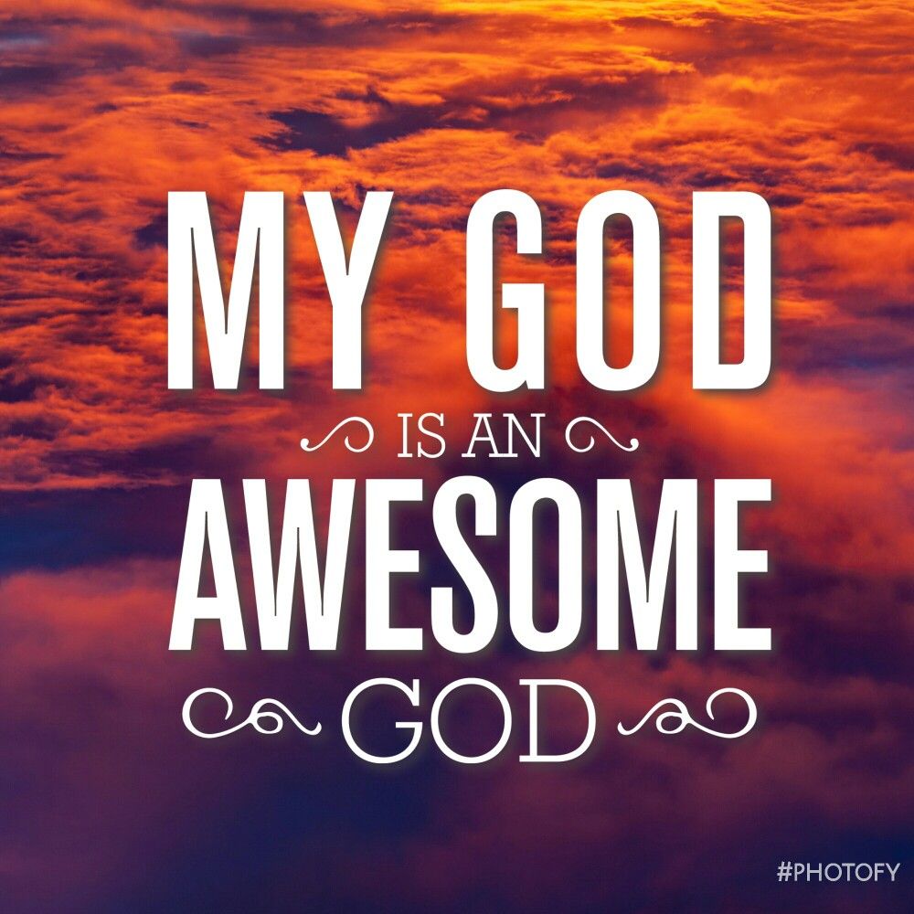 Our God Is An Awesome God Awesome God Lyrics Image Quotes Our God