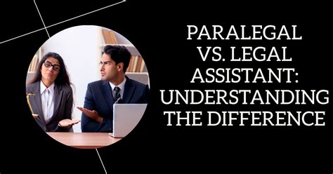 Paralegal Vs Legal Assistant What Amp 39 S The Difference