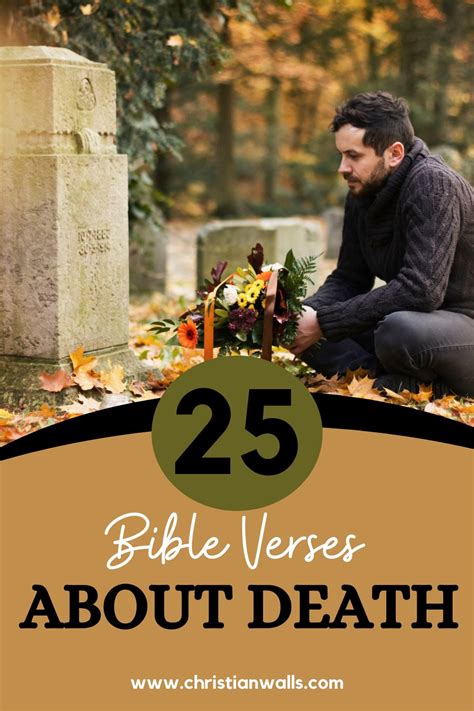 Peace In Times Of Grief 25 Bible Verses About Death Christian Walls