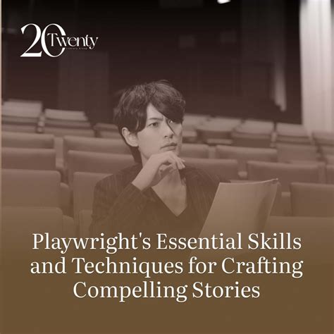 Playwright S Essential Skills And Techniques For Crafting Compelling