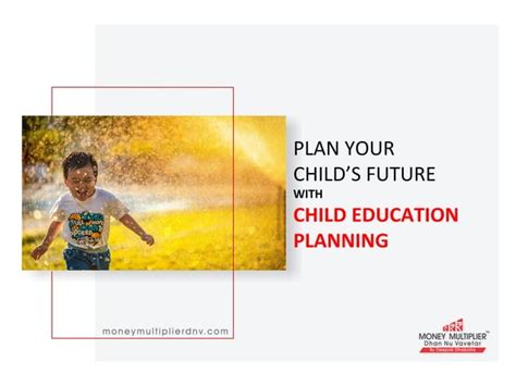 Ppt Plan Your Child S Future With Child Education Planning Powerpoint