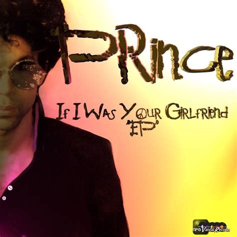 Prince If I Was Your Girlfriend