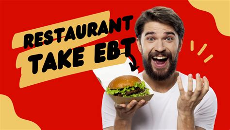 Restaurants That Accept Ebt In 2023 Benefits Explorer