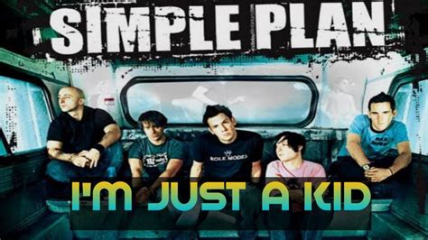 Simple Plan I M Just A Kid Lyrics Youtube