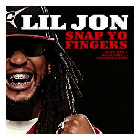 Snap Yo Fingers Lil Jon Ft E 40 Sean Paul Of Youngbloodz