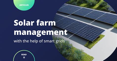 Solar Farm Management With The Help Of Smart Grids