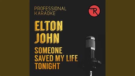 Someone Saved My Life Tonight Karaoke Version Youtube