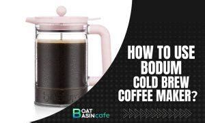 Step By Step Guide To Making Perfect Cold Brew With A Bodum Coffee