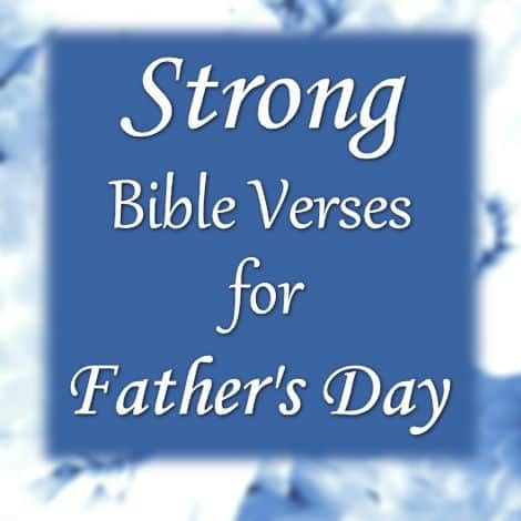 Strong Bible Verses For Father S Day Master S Hand Collection