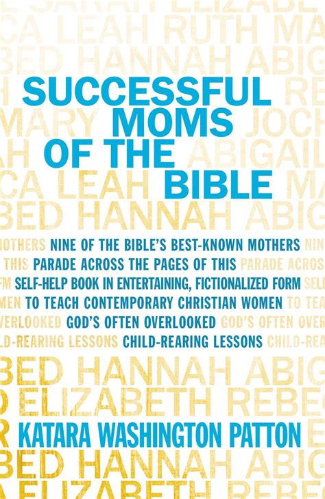 Successful Moms Of The Bible By Katara Washington Patton Hachette