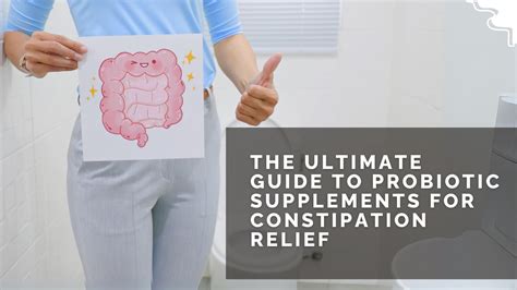 The 10 Best Probiotics For Constipation: Ultimate Guide