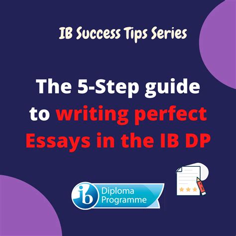 The 5 Step Guide To Writing Perfect Essays In The Ib Dp Ib Tutors