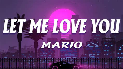 The Best 5 Mario You Should Let Me Love You Lyrics Patinatoppics