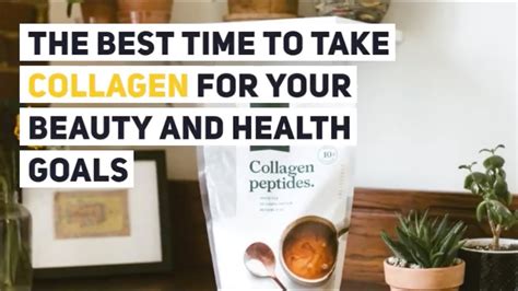 The Best Time To Take Collagen For Your Beauty And Health Goals Youtube