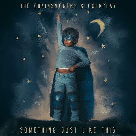 The Chainsmokers Coldplay Something Just Like This Electronicwavez