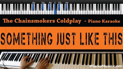 The Chainsmokers Coldplay Something Just Like This Piano Karaoke