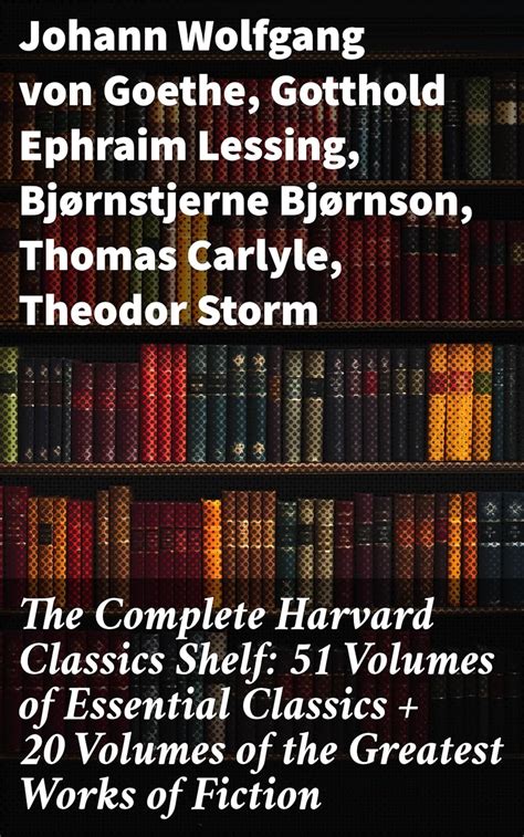 The Complete Harvard Classics Shelf 51 Volumes Of Essential Classics