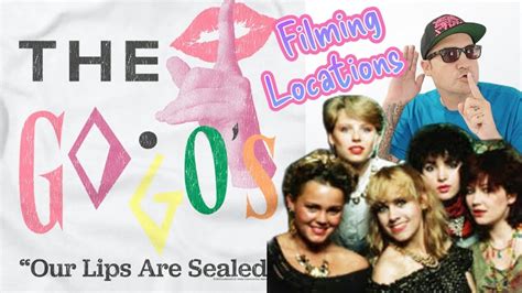 The Go Go S Our Lips Are Sealed Filming Locations Youtube