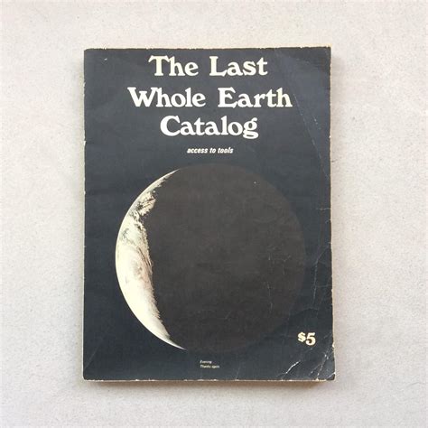 The Last Whole Earth Catalog