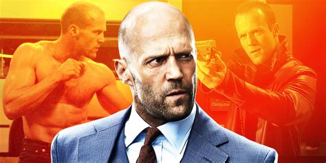 The Top Jason Statham Films Ranked Best To Worst By Fans