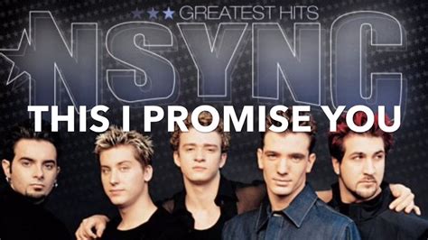 This I Promise You Lyrics Nsync Youtube