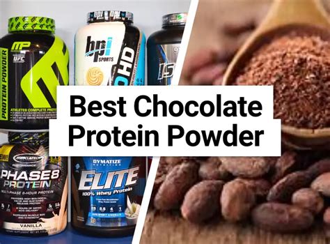 Top 10 Best Tasting Chocolate Protein Powders 2024 Taste Good Protein