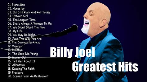 Top 10 Billy Joel Songs 30 Songs Greatest Hits Youtube