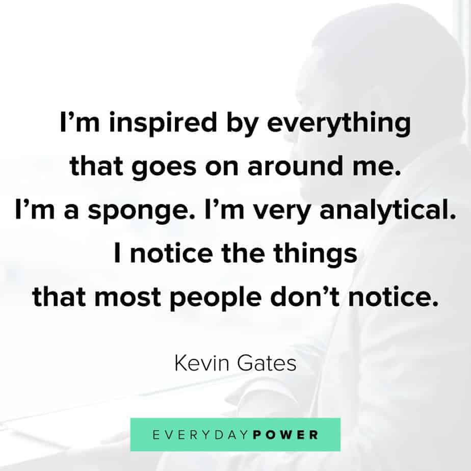 Top 10 Quotes Of Kevin Gates United State Blog Book Review Travel