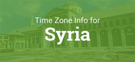 Ultimate Guide: Know Syria's Time Now