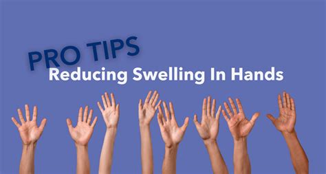 Understanding Swelling In Hands Why Your Hands Swell In Summer