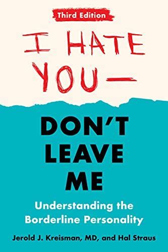 Unraveling 'I Hate You, Don't Leave Me': A Comprehensive Guide