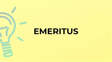 What Does Emeritus Mean The Word Counter