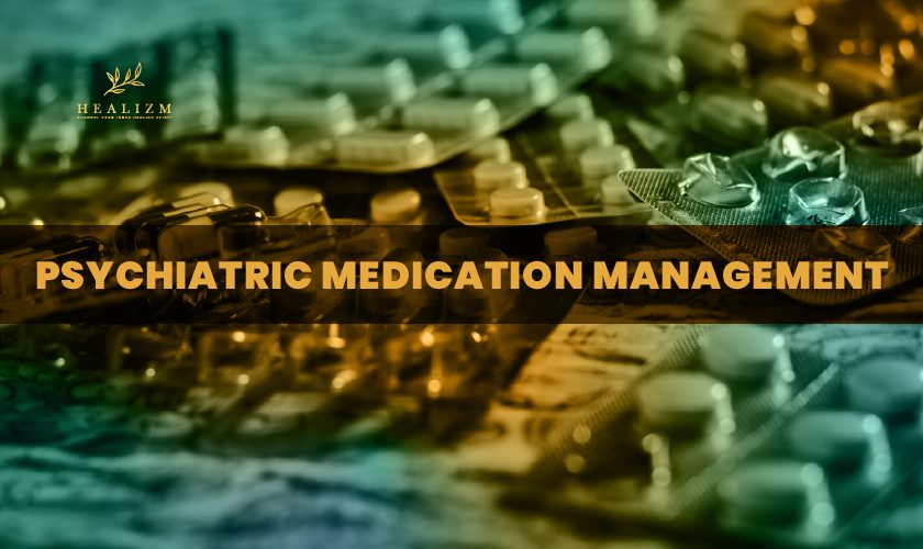 What Is Psychiatric Medication Management Healizm Psychiatrist In