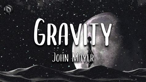 Words To Gravity By John Mayer