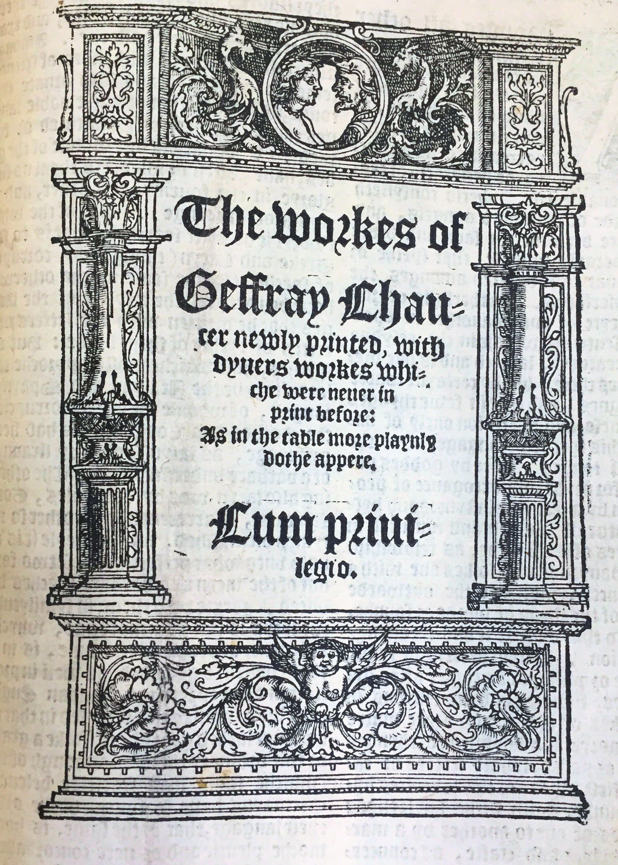 Workes Of Geffray Chaucer Newly Printed Zsr Library