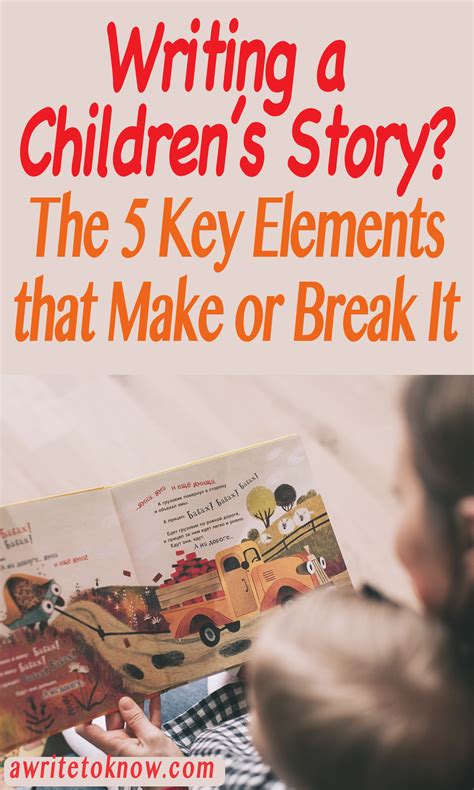 Writing A Children S Story The 5 Key Elements That Make Or Break It